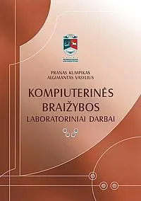 Kompiuterinės braižybos laboratoriniai darbai