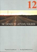 Nė dienos be lietuvių kalbos: 12 pamokų. Mokinio knyga