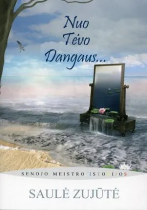 Nuo Tėvo Dangaus... Senojo Meistro istorijos, 3 knyga