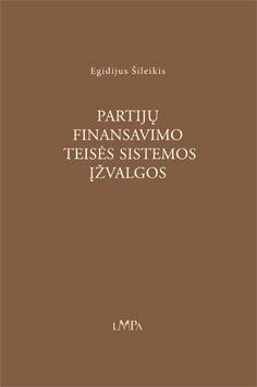 Partijų finansavimo teisės sistemos įžvalgos