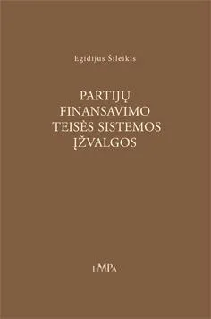 Partijų finansavimo teisės sistemos įžvalgos