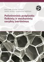 Polistireninis putplastis: fizikinių ir mechaninių savybių įvertinimas