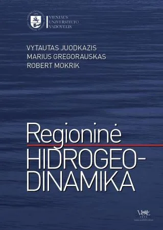 Regioninė hidrogeodinamika: požeminio vandens telkiniai ir ištekliai