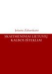 Skaitmeniniai lietuvių kalbos ištekliai