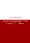 Skaitmeniniai lietuvių kalbos ištekliai