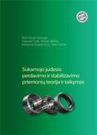 Sukamojo judesio perdavimo ir stabilizavimo priemonių teorija ir taikymas