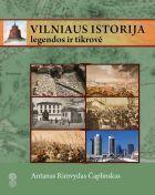 Vilniaus istorija. Legendos ir tikrovė