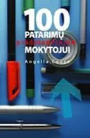 100 patarimų pradedančiajam mokytojui