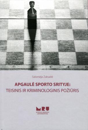 Apgaulė sporto srityje: teisinis ir kriminologinis požiūris
