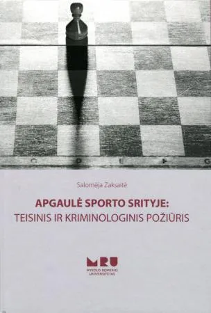 Apgaulė sporto srityje: teisinis ir kriminologinis požiūris