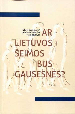 Ar Lietuvos šeimos bus gausesnės?