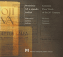 Bendriniai XX a. spaudos žodžiai = Common press words of the 20th century: elektroninis dažninis žodynas (CD)