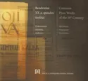 Bendriniai XX a. spaudos žodžiai = Common press words of the 20th century: elektroninis dažninis žodynas (CD)