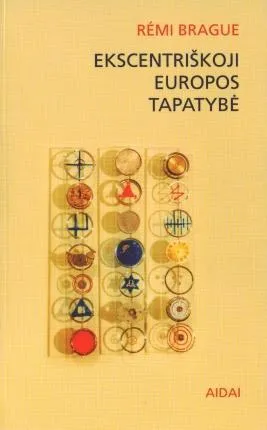 Ekscentriškoji Europos tapatybė