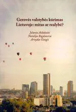 Gerovės valstybės kūrimas Lietuvoje: mitas ar realybė?