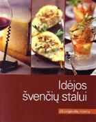 Idėjos švenčių stalui. 20 originalių šventinių meniu