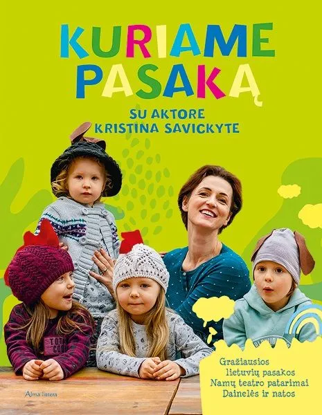 KURIAME PASAKĄ su aktore Kristina Savickyte