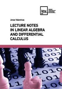 Lecture Notes in Linear Algebra and Differential Calculus