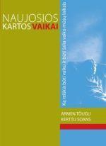 Naujosios kartos vaikai: ką reiškia būti vaiku ir būti šalia vaiko mūsų laikais