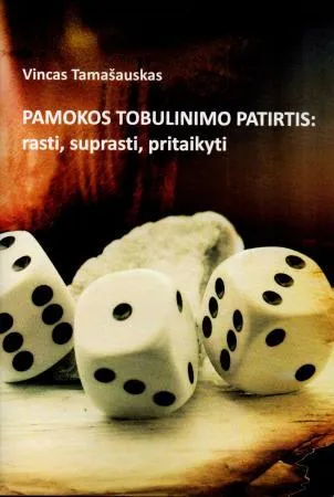 Pamokos tobulinimo patirtis: rasti, suprasti, pritaikyti
