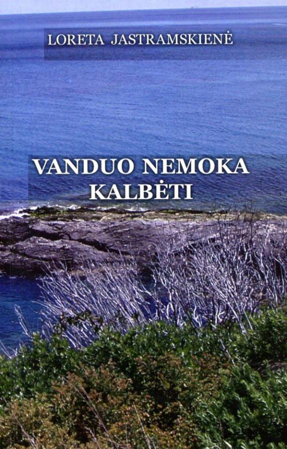 Vanduo nemoka kalbėti