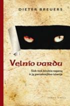 Velnio vardu: šiek tiek kitokia raganų ir jų persekiojimo istorija