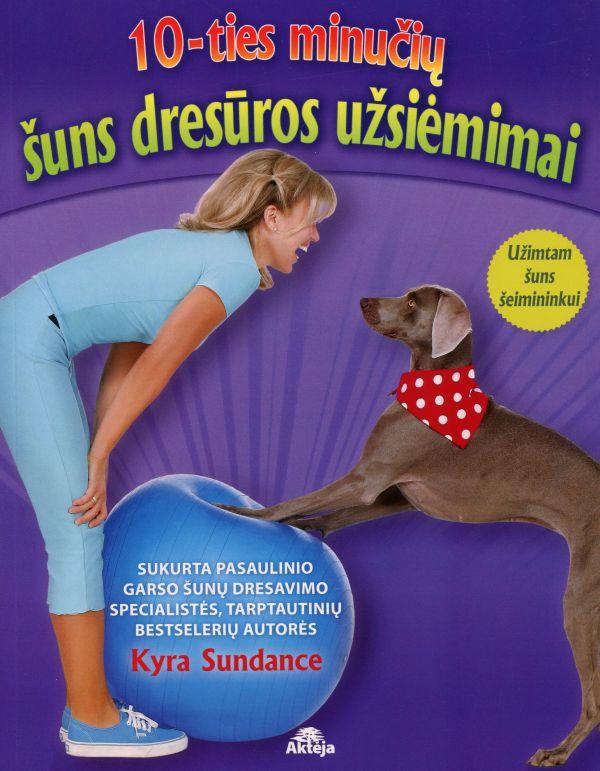 10-ties minučių šuns dresūros užsiėmimai. Užimtam šuns šeimininkui