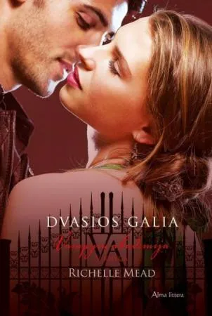 Dvasios galia. Ciklo "Vampyrų akademija" 5-oji knyga