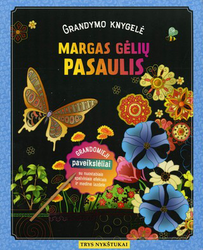 Grandymo knygelė. Margas gėlių pasaulis