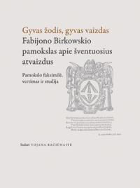 Gyvas žodis, gyvas vaizdas. Fabijono Birkowskio pamokslas apie šventuosius
