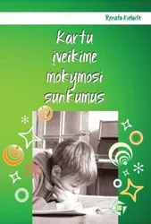 Kartu įveikime mokymosi sunkumus: metodinės rekomendacijos mokytojams, dirbantiems bendrojo lavinimo mokyklose su specialiųjų ugdymosi poreikių turinčiais mokiniais