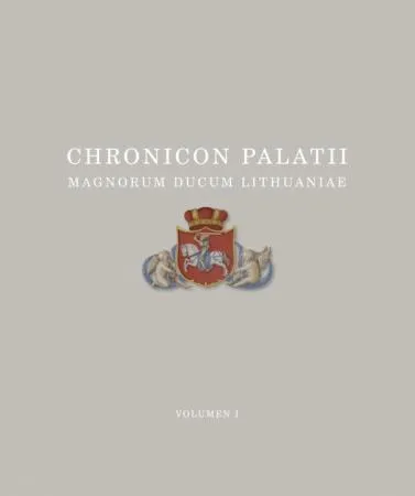 Lietuvos didžiųjų kunigaikščių rūmų kronika T. 1 (2009-2010)