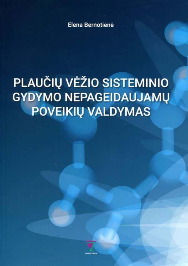 Plaučių vėžio sisteminio gydymo nepageidaujamų poveikių valdymas