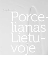 Porcelianas Lietuvoje