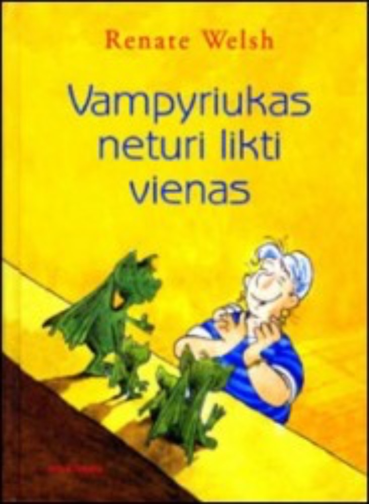 Vampyriukas neturi likti vienas