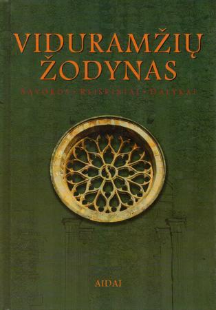 Viduramžių žodynas: sąvokos, reiškiniai, dalykai