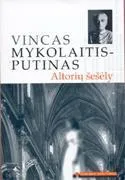 Altorių šešėly (Mokinio skaitiniai)