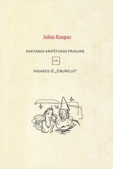 Daktaras Kripštukas pragare. Pasakos iš „Žiburėlio“