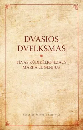 Dvasios dvelksmas: malda ir veikla
