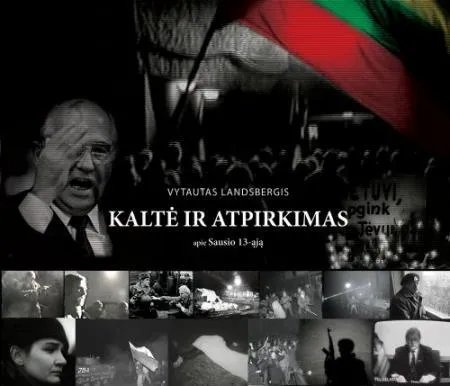 Kaltė ir atpirkimas. Apie Sausio 13-ąją