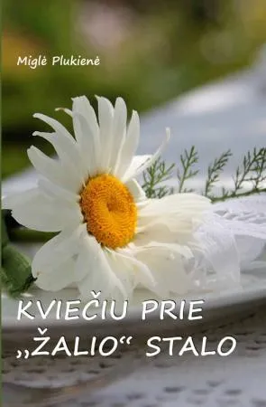 Kviečiu prie "žalio" stalo