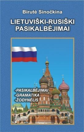Lietuviški-rusiški pasikalbėjimai (su žodynėliu)
