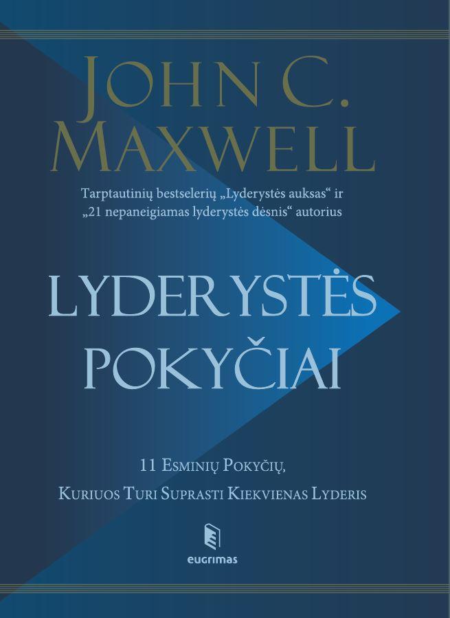 Lyderystės pokyčiai. 11 esminių pokyčių, kuriuos turi suprasti kiekvienas lyderis