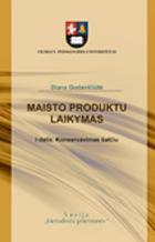 Maisto produktų laikymas. I dalis. Konservavimas šalčiu