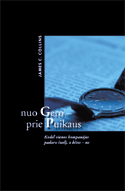 Nuo gero - prie puikaus