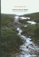 Pastovumas ir tėkmė. Kultūros fenomenologijos apybraižos