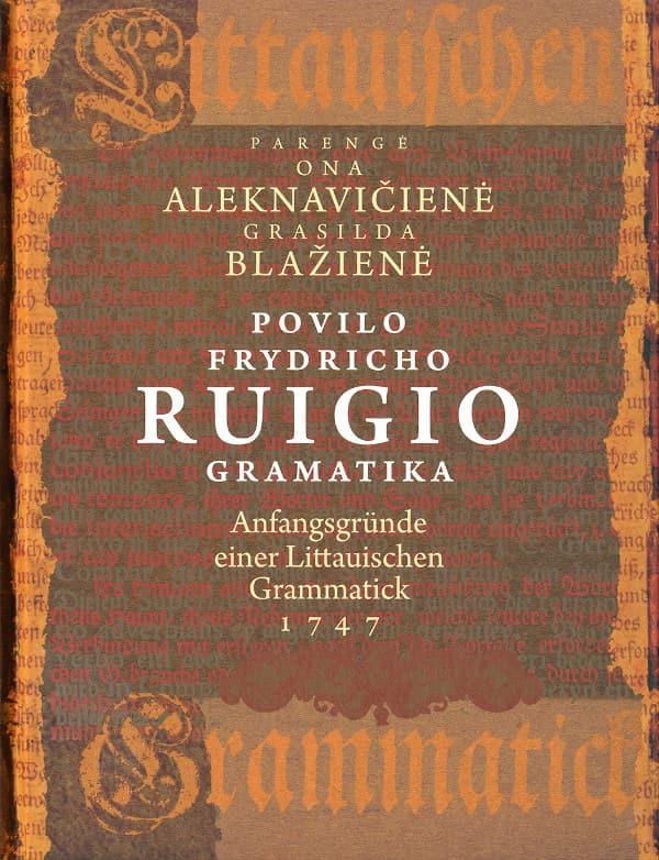 Povilas Frydrichas Ruigys. Monografija, gramatikos indeksai