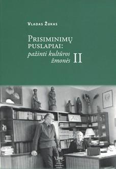 Prisiminimų puslapiai: pažinti kultūros žmonės II