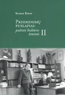 Prisiminimų puslapiai: pažinti kultūros žmonės II