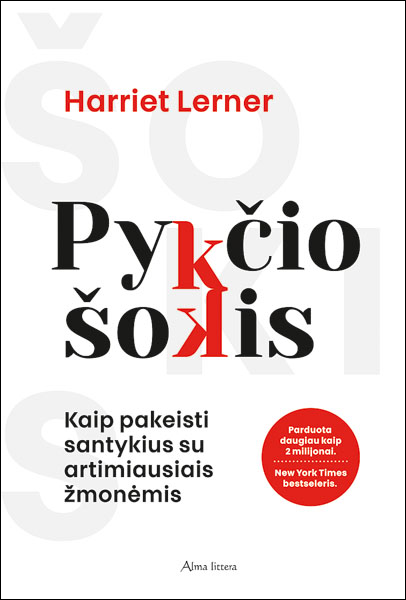 Pykčio šokis. Kaip pakeisti santykius su artimiausiais žmonėmis